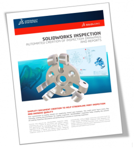 , SOLIDWORKS Inspection: Simplify and Automate your First Article Inspection Process