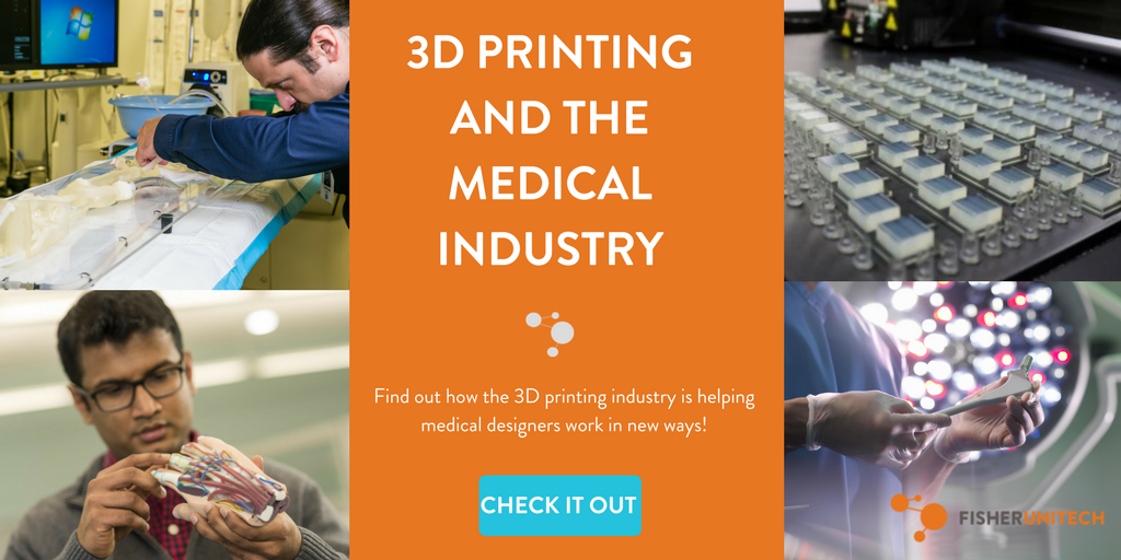3D Printing and the Medical Industry