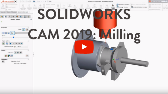 SOLIDWORKS CAM 2019 Milling 