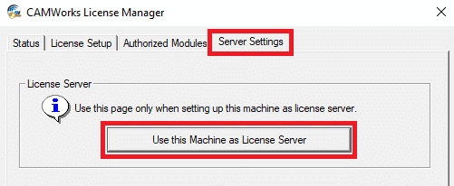 , CAMWorks Licensing Setup – Standalone and Network Licensing