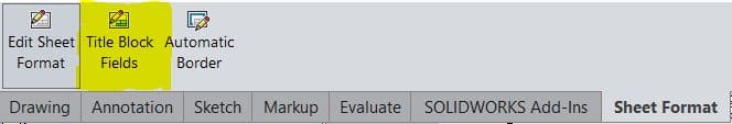, SOLIDWORKS: What is “Title Block Fields”