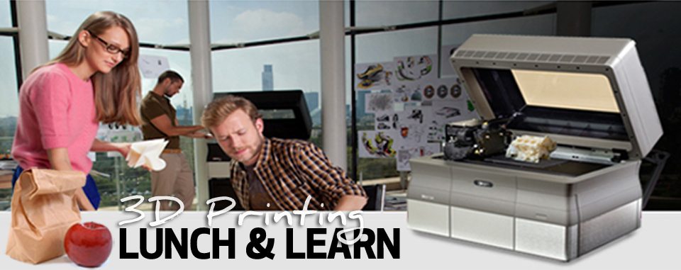 , 3D Printing – Lunch and Learn