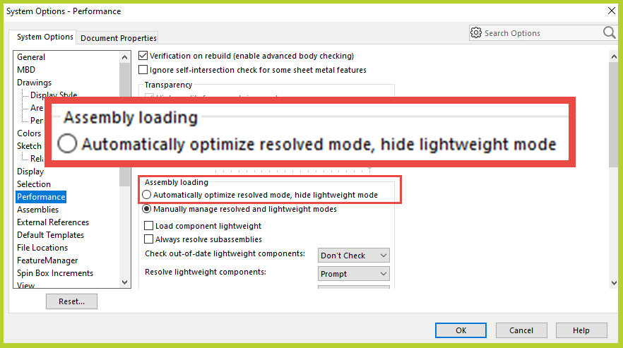 Automatically optimize resolved mode can now hide lightweight mode. This makes your assemblies load faster.